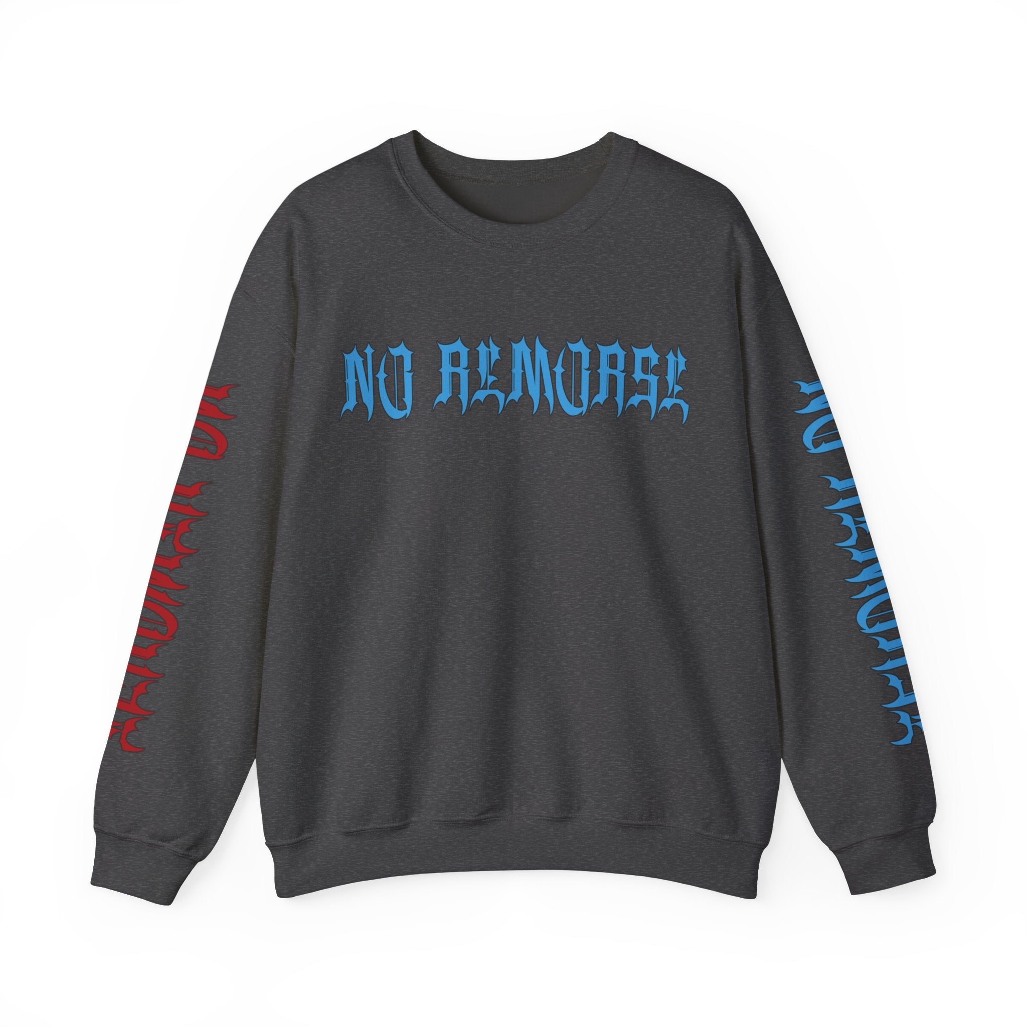 "No Remorse" Crewneck Sweatshirt — Bold Statement Pullover