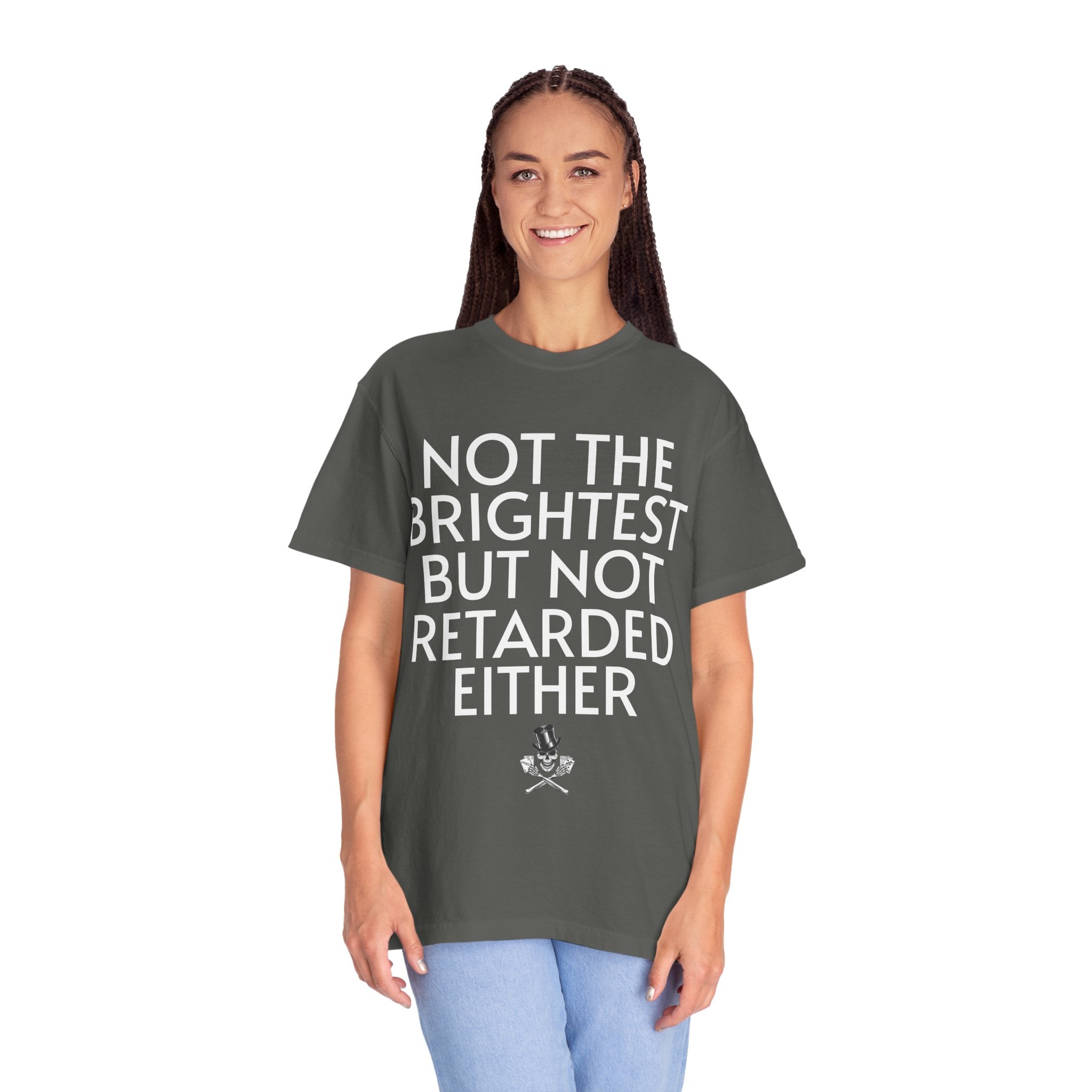 Not the Brightest T-Shirt — Funny Graphic Tee